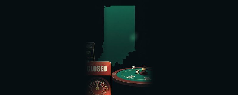 Illustration: the outline of Indiana in dark green above a poker table with chips, two cards and a gavel, beside a slot machine and a roulette wheel under a red sign that says Closed